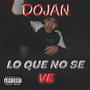 LO QUE NO SE VE (Explicit)