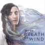 With Breath of Wind