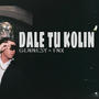 DALE TU KOLIN (FINEX Remix) [Explicit]