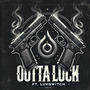 Outta Luck (feat. LuhSwitch) [Explicit]