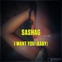 I Want You (Baby) [Radio Edit]