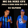 Joga o Bum Bum no Cpx (Explicit)