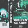 BROKEN SHARDS (Explicit)