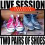 TWO PAIRS OF SHOES (feat. Stefano Fariselli) [Live Session]