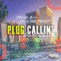 Plug Callin' (feat. A.P. & Ellis Prescott)