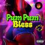 Pum Pum Bless (Explicit)