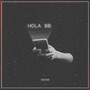 Hola Bb (Explicit)