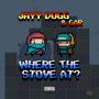 WHERE THE STOVE AT? (feat. Gar Greatest At Rapping) [Explicit]