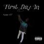 First Day In (Explicit)