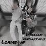 Loaded up (Explicit)