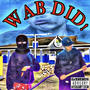 Wab Did! (feat. Dr. Ray) [Explicit]