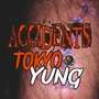 Accidents (Explicit)