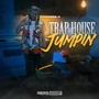 Trap House Jumpin (Explicit)