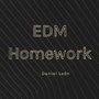 Edm Homework