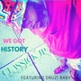 We Got History (Explicit)