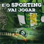 E o Sporting Vai Jogar