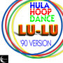 Hula Hoop Dance '90 Version