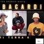 BACARDI (feat. Dj dadaman & Terra'k)