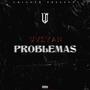 PROBLEMAS (feat. La Conexx) [Explicit]