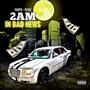 2am in Bad News (Explicit)