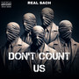 Don't Count Us (Explicit)