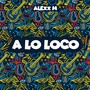 A Lo Loco (Pussy) [Explicit]