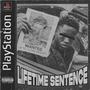 LIFETIME SENTENCE (Explicit)