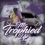 Mr trophied up vol 1 (Explicit)