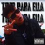 Todo Para Ella (Explicit)