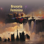 Bruxaria Feminina (Explicit)