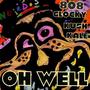 Oh Well (808 Glocky) [Kush Kale] [Explicit]