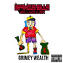 Grimey Wealth (Explicit)