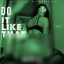 Do It Like That (feat. Rico Dondada) [Explicit]