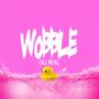 Wobble (Explicit)