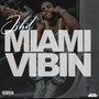 Miami Vibin (Explicit)