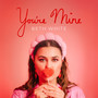 You're Mine (Explicit)