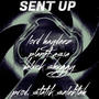 Sent Up (feat. Planet Asia & Blxck Shxggy) [Explicit]