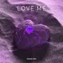 Love Me (The Remixes)