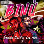 Binu (feat. Sammie Ca$h) [Explicit]