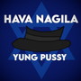 Hava Nagila (Explicit)