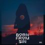 Born From Sin (Explicit)