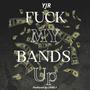 **** My Bands Up (Explicit)