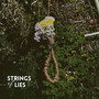 Strings of Lies (Explicit)