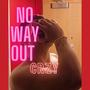 No Way Out (feat. itslilvibez) [Explicit]