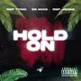 Hold On (feat. RBF TyMo & SB Mike) [Explicit]