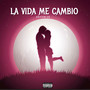 La Vida Me Cambió (Original) [Explicit]