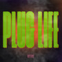 Plug Life (Explicit)