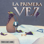 La Primera Vez