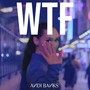 WTF (Explicit)