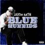 Blue Hunnids (Explicit)